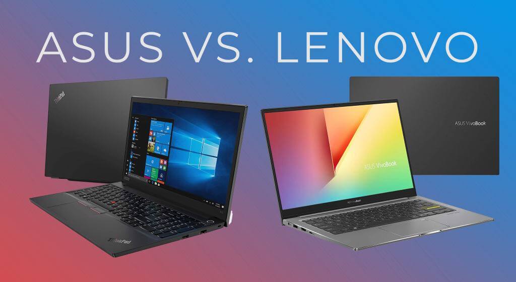 Asus vs Lenovo