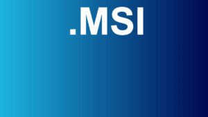 ¿Qué es un archivo MSI y para qué sirve?