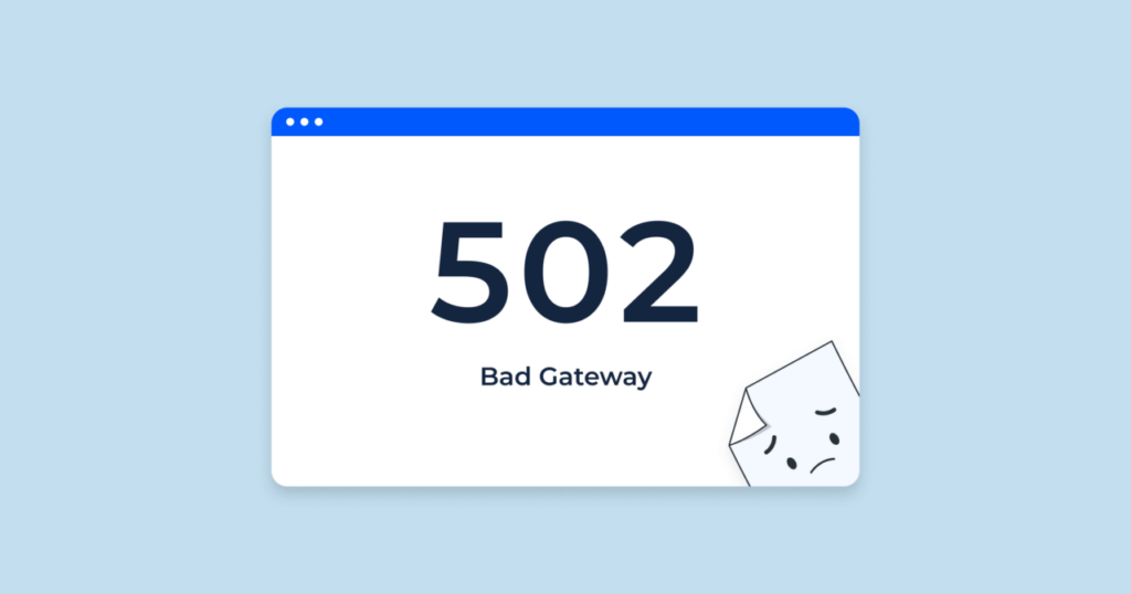 ¿Qué significa y cómo puedes reparar 502 Bad Gateway?