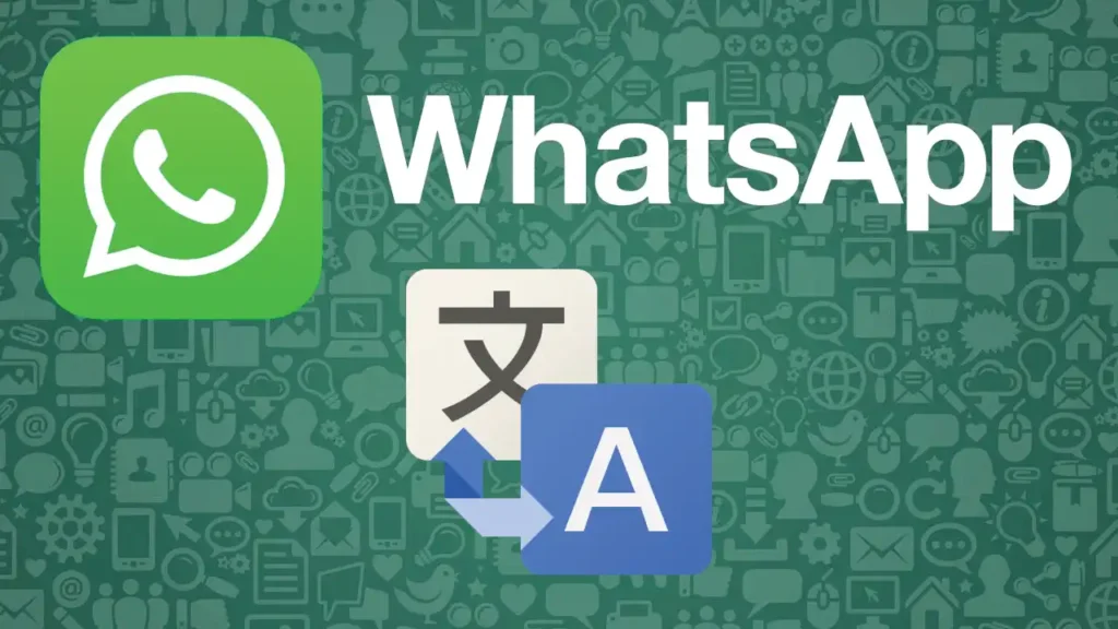 el traductor de Google y WhatsApp